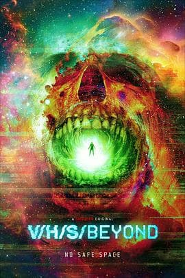 致命录像带:超越 V/H/S/Beyond海报